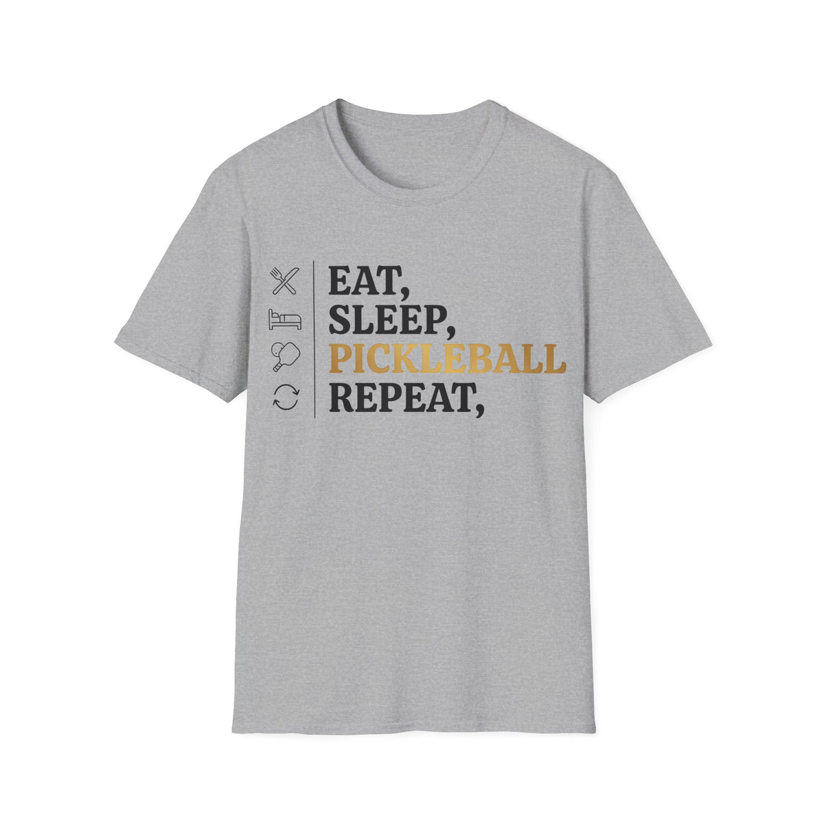 Eat, Sleep, Pickleball, Repeat