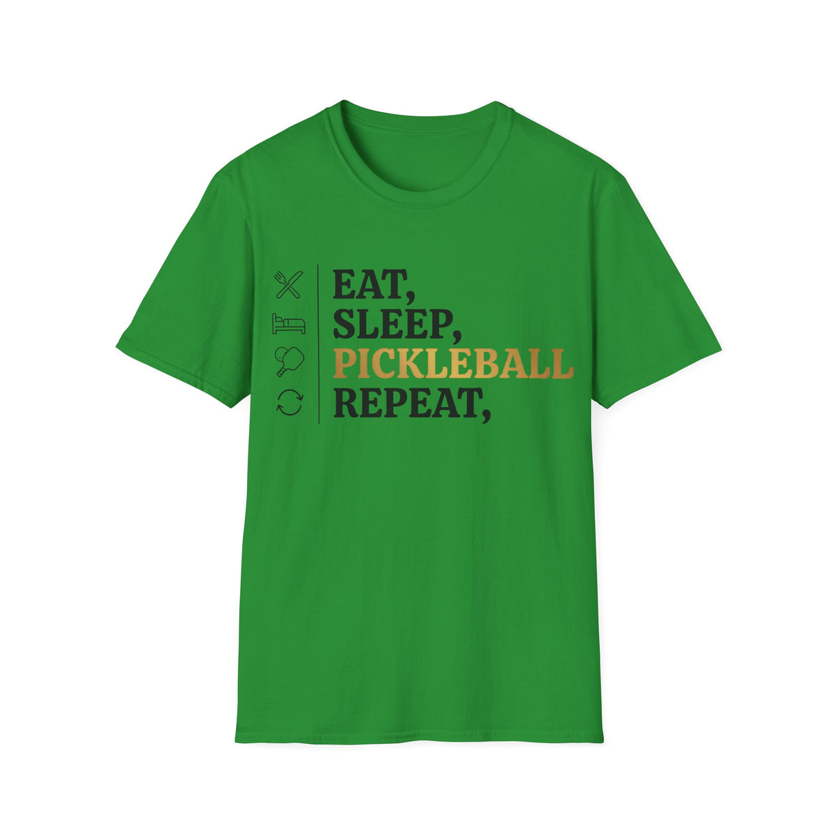 Eat, Sleep, Pickleball, Repeat