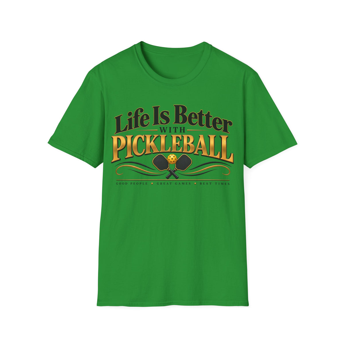 Life Is Better With Pickleball