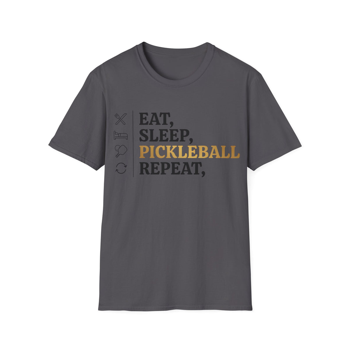 Eat, Sleep, Pickleball, Repeat