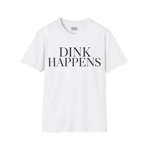 Dink Happens