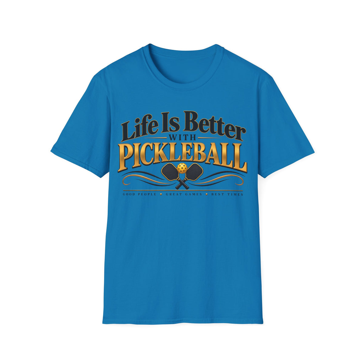Life Is Better With Pickleball