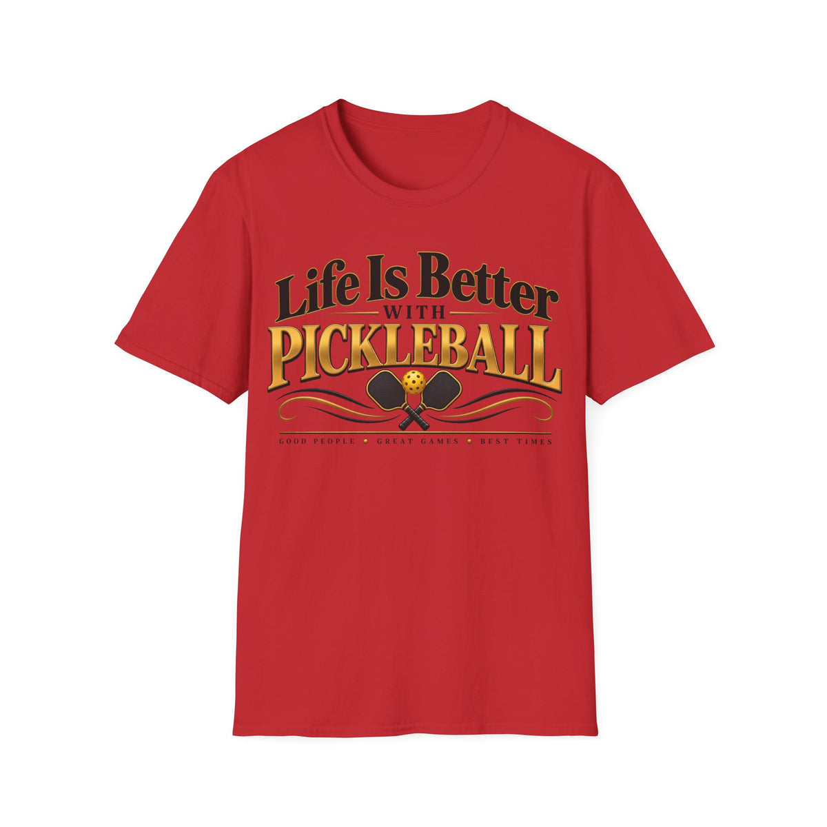 Life Is Better With Pickleball