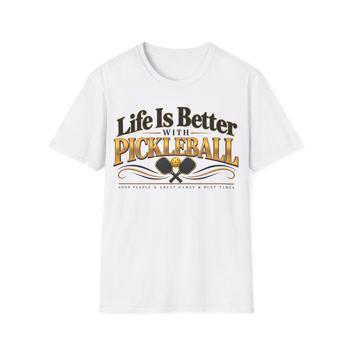 Life Is Better With Pickleball