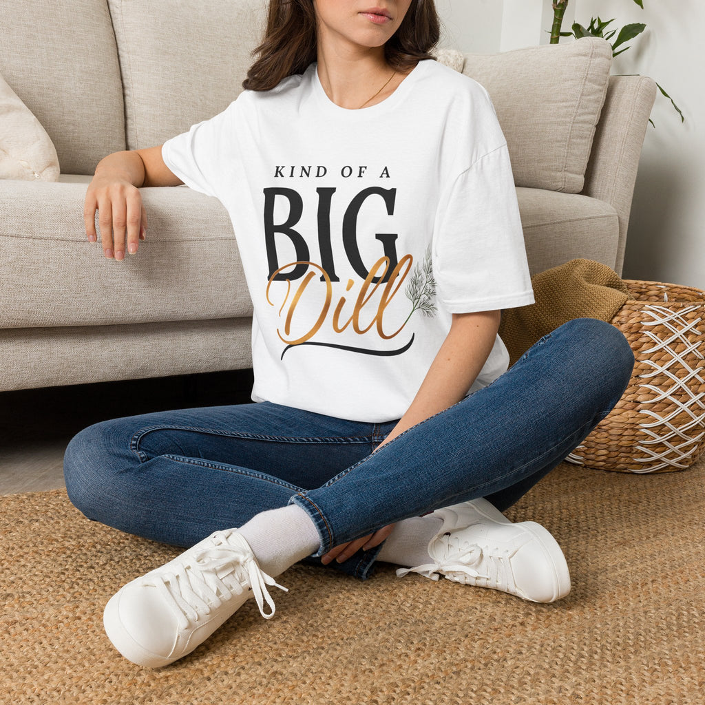 Kind of a Big Dill