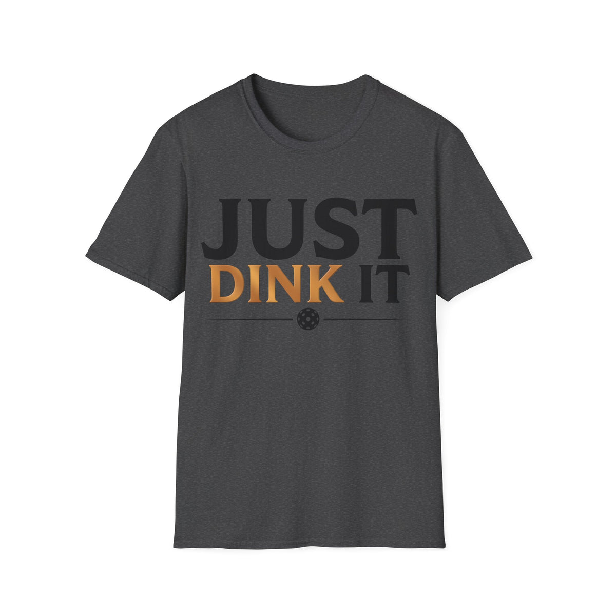 Just Dink It