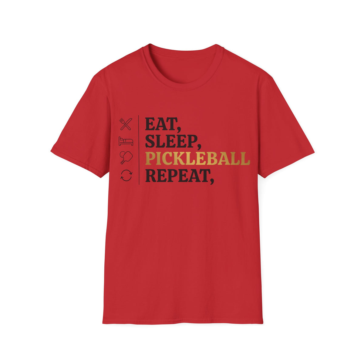 Eat, Sleep, Pickleball, Repeat